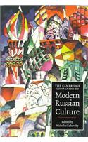 The Cambridge Companion to Modern Russian Culture