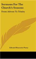 Sermons For The Church's Seasons
