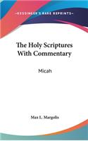 Holy Scriptures With Commentary