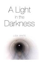 A Light in the Darkness: (English)