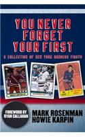 You Never Forget Your First