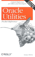 Oracle Utilities Pocket Reference: (Pocket Reference (O'Reilly))