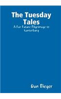 The Tuesday Tales