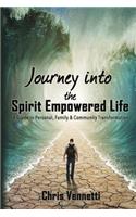 Journey into the Spirit Empowered Life