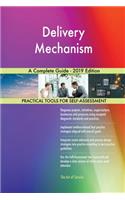 Delivery Mechanism A Complete Guide - 2019 Edition