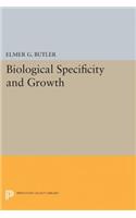 Biological Specificity and Growth