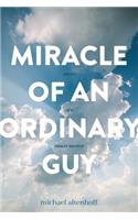 Miracle of an Ordinary Guy