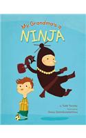 My Grandma's a Ninja