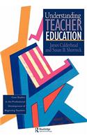 Understanding Teacher Education