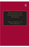 Innovation and Consolidation in Aviation