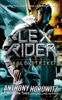 Eagle Strike: An Alex Rider Adventure