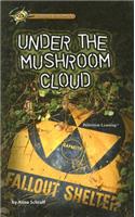 Under the Mushroom Cloud