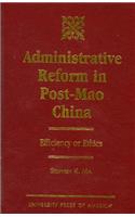 Administrative Reform in Post-Mao China