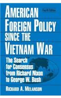 American Foreign Policy Since the Vietnam War