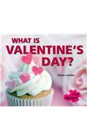 What Is Valentine's Day?