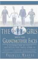 Girls with Grandmother Faces: A Celebration of Life's Potential For Those Over 55(English)