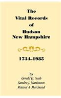 Vital Records of Hudson, New Hampshire, 1734-1985
