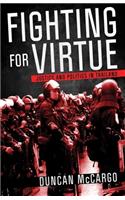 Fighting for Virtue