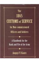 1865 Customs of Service for Non-Commissioned Officers and Soldiers