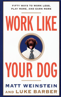 Work Like Your Dog