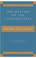 The Mystery of the Supernatural