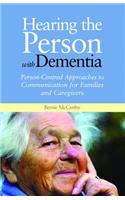 Hearing the Person with Dementia