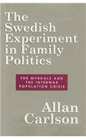 The Swedish Experiment in Family Politics