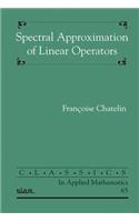 Spectral Approximation of Linear Operators