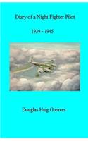 Diary of a Night Fighter Pilot 1939 - 1945