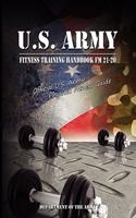 U.S. Army Fitness Training Handbook FM 21-20: Official U.S. Army Physical Fitness Guide(English)