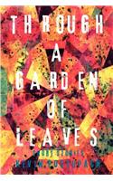 Through a Garden of Leaves