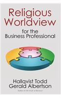 Religious Worldview for the Business Professional