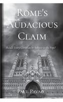 Rome's Audacious Claim