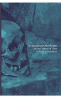 Decadence and Other Essays on the Culture of Ideas