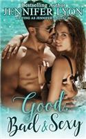 Good, Bad & Sexy: A Novella