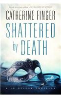 Shattered by Death