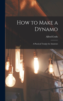 How to Make a Dynamo