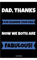 Dad Thanks For Sharing Your DNA: Funny Father's Day Gift from Wife Son or Daughter Notebook for Men Your Father Husband Papa Present Dad Quotes I Planner Birthday Guestbook Journal 