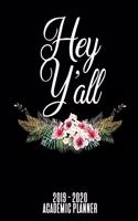 Hey Y'all 2019 - 2020 Academic Planner