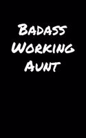 Badass Working Aunt