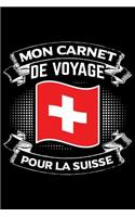 Mon Carnet de Voyage pour la Suisse