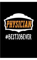 Physician #bestjobever: Notebook - Journal - Diary - 110 Lined pages