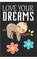 Love Your Dreams