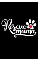 Rescue Mama: A Fun Matte Soft Cover Notebook Journal for Mothers to Write In. 120 Blank Lined Pages