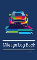 Mileage Log Book: Keep Track Of Your Miles: For Taxes, Tutors & Teenagers