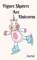 Figure Skaters Are Unicorns