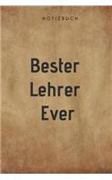 Bester Lehrer Ever Notizbuch