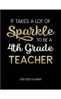 It Takes A Lot Of Sparkle To Be A 4Th Grade Teacher 2019-2020 Planner