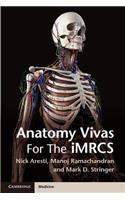 Anatomy Vivas for the Intercollegiate Mrcs