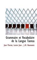 Grammaire Et Vocabulaire de La Langue Taensa
